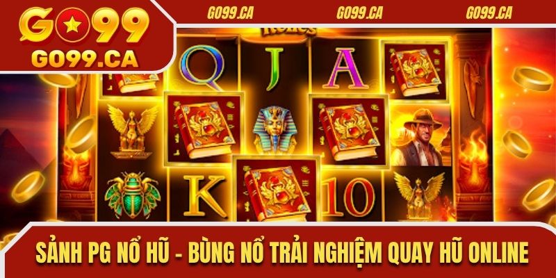 Sảnh PG Nổ Hũ